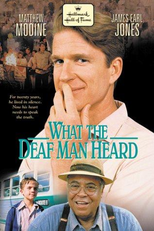 What the Deaf Man Heard (What the Deaf Man Heard)