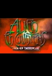 Encontros Alienígenas de New Tomorrowland ( Alien Encounters from New Tomorrowland)