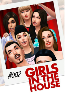 Girls In The House (2ª Temporada) - Poster / Capa / Cartaz - Oficial 2