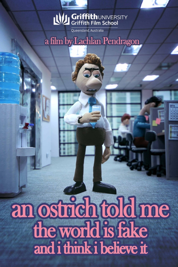 Poster de Curta An Ostrich Told Me the World Is Fake and I Think I Believe It (2022)