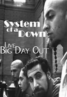 SOAD - Big Day Out (2002) (System of a Down - Big Day Out (2002))