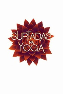 Surtadas na Yoga (1ª Temporada) - Poster / Capa / Cartaz - Oficial 1