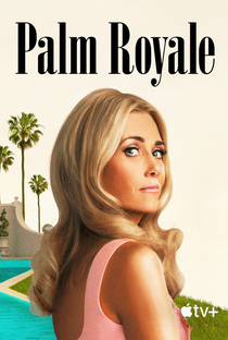 Palm Royale (1ª Temporada) - Poster / Capa / Cartaz - Oficial 2