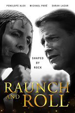 Raunch and Roll (Raunch and Roll)