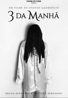 3 da Manhã