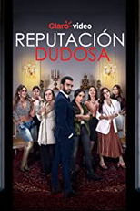 Reputación Dudosa (1ª Temporada) (Reputación Dudosa (Season 1))