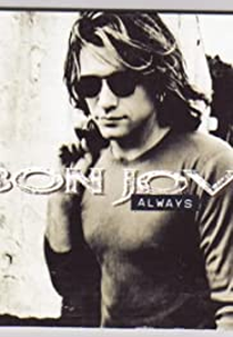 Bon Jovi: Always (Bon Jovi: Always)