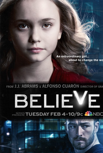 Believe (1ª Temporada) - Poster / Capa / Cartaz - Oficial 1