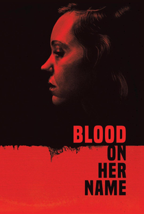 Blood On Her Name - Poster / Capa / Cartaz - Oficial 3