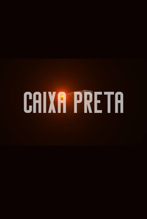 Caixa Preta - Poster / Capa / Cartaz - Oficial 1