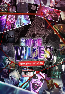 Supervilões: Uma Investigação (Super-Vilains: l'Enquête)