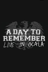 A Day to Remember: Live In Ocala (A Day to Remember: Live In Ocala)
