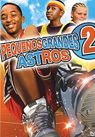 Pequenos Grandes Astros 2 (Like Mike 2: Streetball)