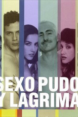 Sexo, Pudor e Lágrimas (Sexo, Pudor y Lágrimas)