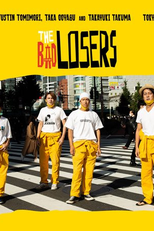 The Bad Losers (1ª Temporada) (ザ・バッドルーザーズ)