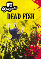 MTV Apresenta Dead Fish (MTV Apresenta Dead Fish)