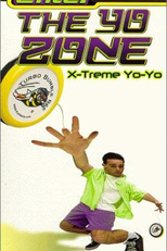Enter The Yo Zone: X-Treme Yo-Yos (Enter The Yo Zone: X-Treme Yo-Yos)