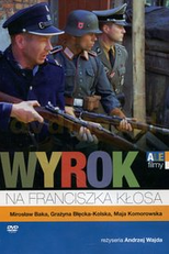 A Condenação de Franciszeka Klosa (Wyrok na Franciszka Klosa)