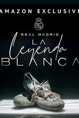 Real Madrid: a Lenda Branca (Real Madrid, la Leyenda Blanca)