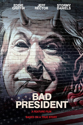  de Filme Bad President (2021)
