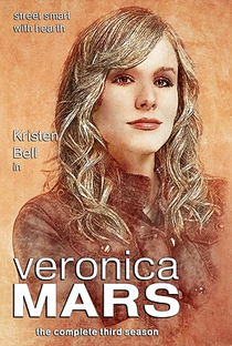 Veronica Mars: A Jovem Espiã (3ª Temporada) - Poster / Capa / Cartaz - Oficial 4
