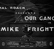 Our Gang - Mike Fright