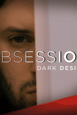 Desejos Proibidos (3ª Temporada) (Obsession: Dark Desires (Season 3))