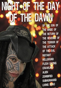 Night of the Day of the Dawn of the Son of the Bride of the Return of the Revenge of the Terror of the Attack of the Evil Mutant Hellbound Flesh Eating Crawling Alien Zombified Subhumanoid Living Dead, Part 5 (Night of the Day of the Dawn of the Son of the Bride of the Return of the Revenge of the Terror of the Attack of the Evil Mutant Hellbound Flesh Eating Crawling Alien Zombified Subhumanoid Living Dead, Part 5)