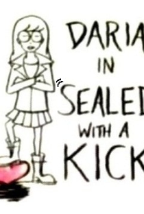 Daria - Sealed With a Kick - Poster / Capa / Cartaz - Oficial 1