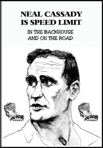 Neal Cassady: In the Backhouse and on the Road (Neal Cassady: In the Backhouse and on the Road)