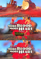 More Blood, More Heart: The Making of Hobo with a Shotgun (More Blood, More Heart: The Making of Hobo with a Shotgun)