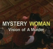 Uma Mulher Misteriosa: Visão de um Assassinato