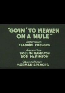 Goin' to Heaven on a Mule (Goin' to Heaven on a Mule)
