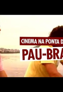 Pau-Brasil (Cinema na Ponta da Língua: Pau-Brasil)