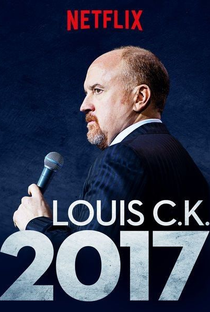 Louis C.K. 2017 - Poster / Capa / Cartaz - Oficial 1