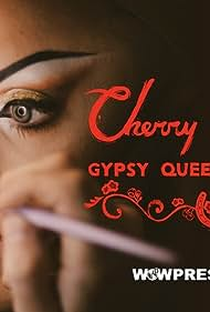 Cherry Valentine: Gypsy Queen and Proud - Poster / Capa / Cartaz - Oficial 1