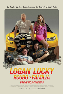 Logan Lucky: Roubo em Família - Poster / Capa / Cartaz - Oficial 5