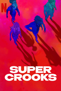 Super Crooks - Poster / Capa / Cartaz - Oficial 6