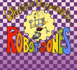 Whatever Happened to... Robot Jones?