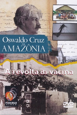 Oswaldo Cruz na Amazônia (Oswaldo Cruz na Amazônia)