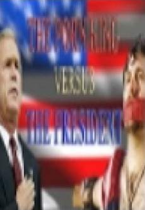 Porn King Versus the President (Porn King Versus the President)
