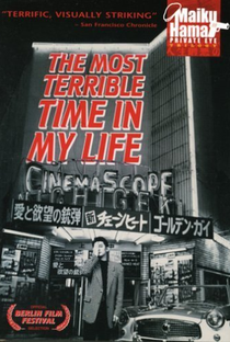 The Most Terrible Time in My Life - Poster / Capa / Cartaz - Oficial 1