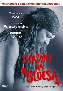 Destined for Blues (Skazany na bluesa)
