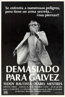 Demasiado para Gálvez - Poster / Capa / Cartaz - Oficial 1