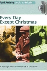 Every Day Except Christmas (Every Day Except Christmas)