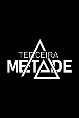 Terceira Metade (Terceira Metade)
