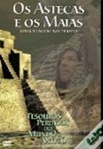 Os Astecas e os Maias (The Aztec & The Maya)