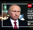 CNN Special Reports : The Most Powerful Man in the World