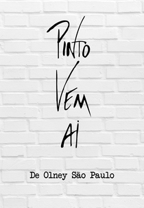 Pinto Vem Aí (Pinto Vem Aí)