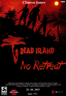 Dead Island: No Retreat